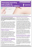 Separated parenting and COVID-19 vaccinations for children factsheet